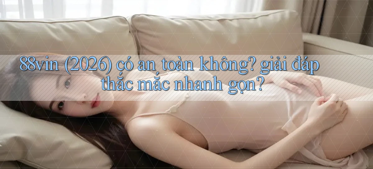 88vin   Game Online 2026   Lối Vào Nhanh Và An Toàn