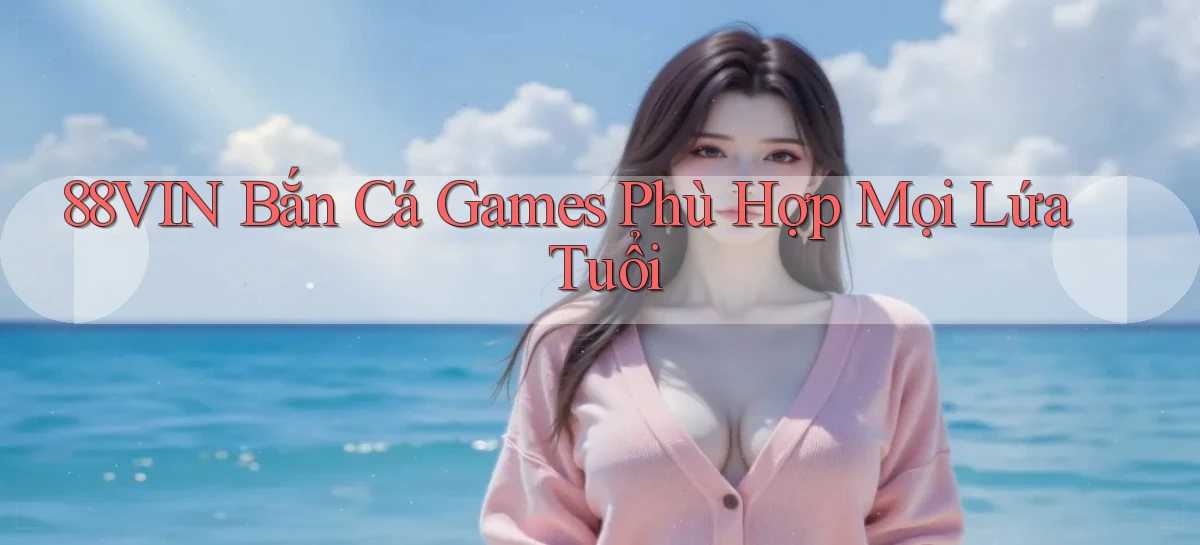 88vin   Game Online 2026   Lối Vào Nhanh Và An Toàn