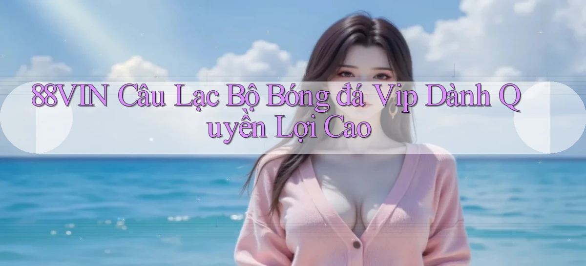 88vin   Game Online 2026   Lối Vào Nhanh Và An Toàn