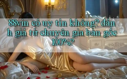 88vin có uy tín không đánh giá từ chuyên gia bản gốc 100%