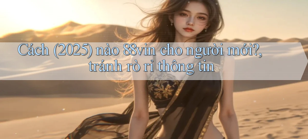 88vin   Game Online 2026   Lối Vào Nhanh Và An Toàn