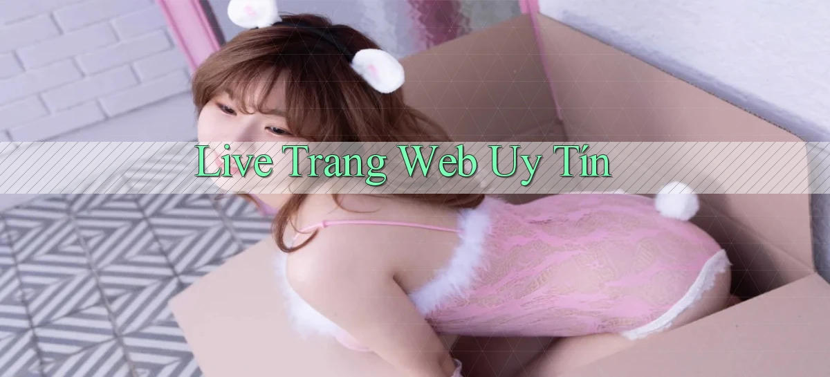 Live Trang web uy tín