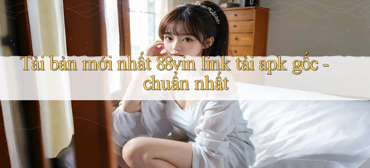 88vin   Game Online 2026   Lối Vào Nhanh Và An Toàn