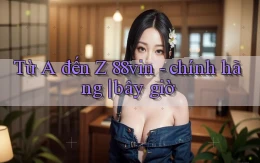 Từ A đến Z 88vin   chính hãng bây giờ