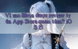 Vì sao 88vin được review trên App Store quan tâm iOS 15